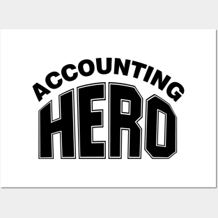 Accounting Hero Posters and Art